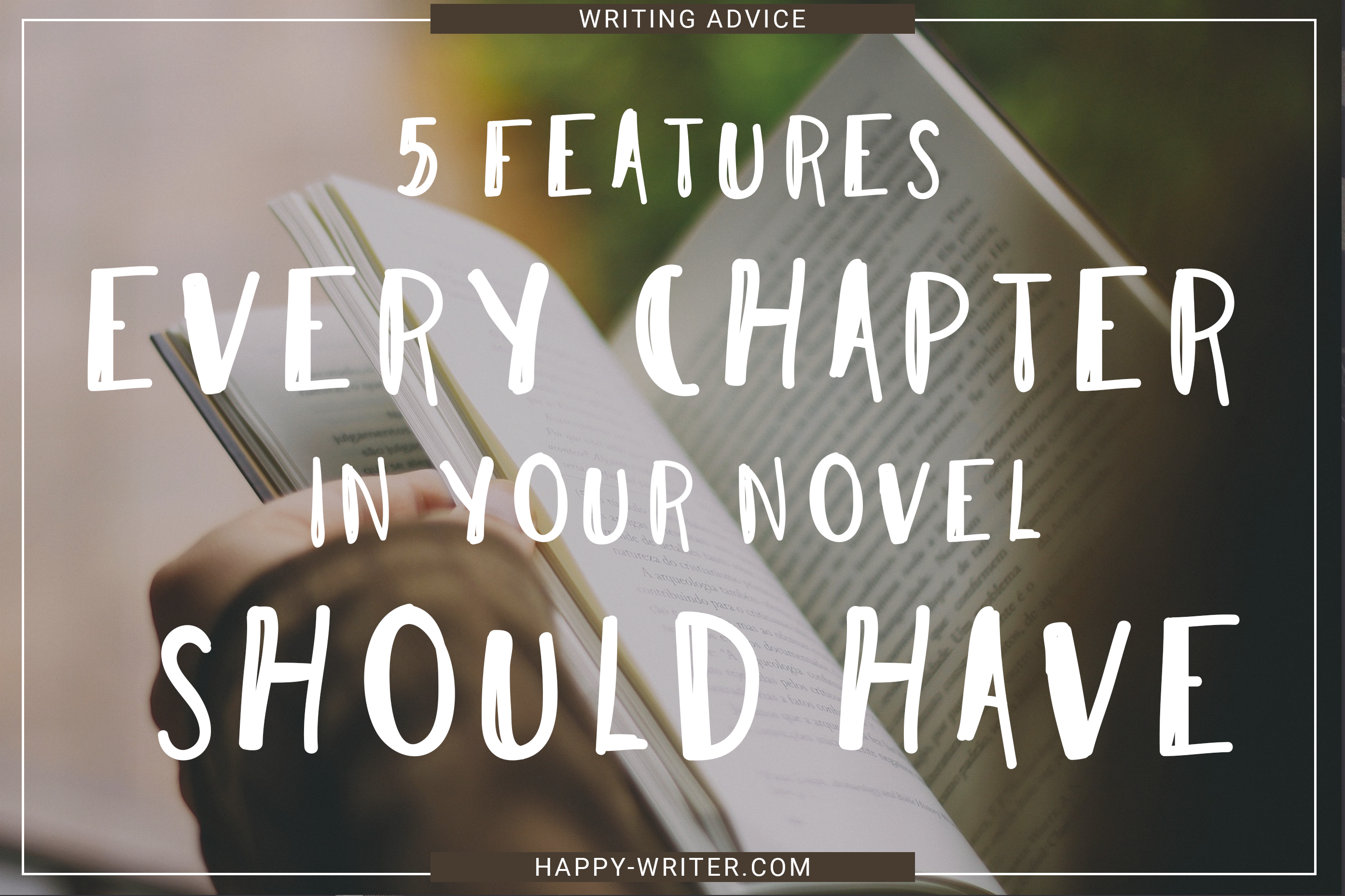 5 Features Good Novel Chapters Have