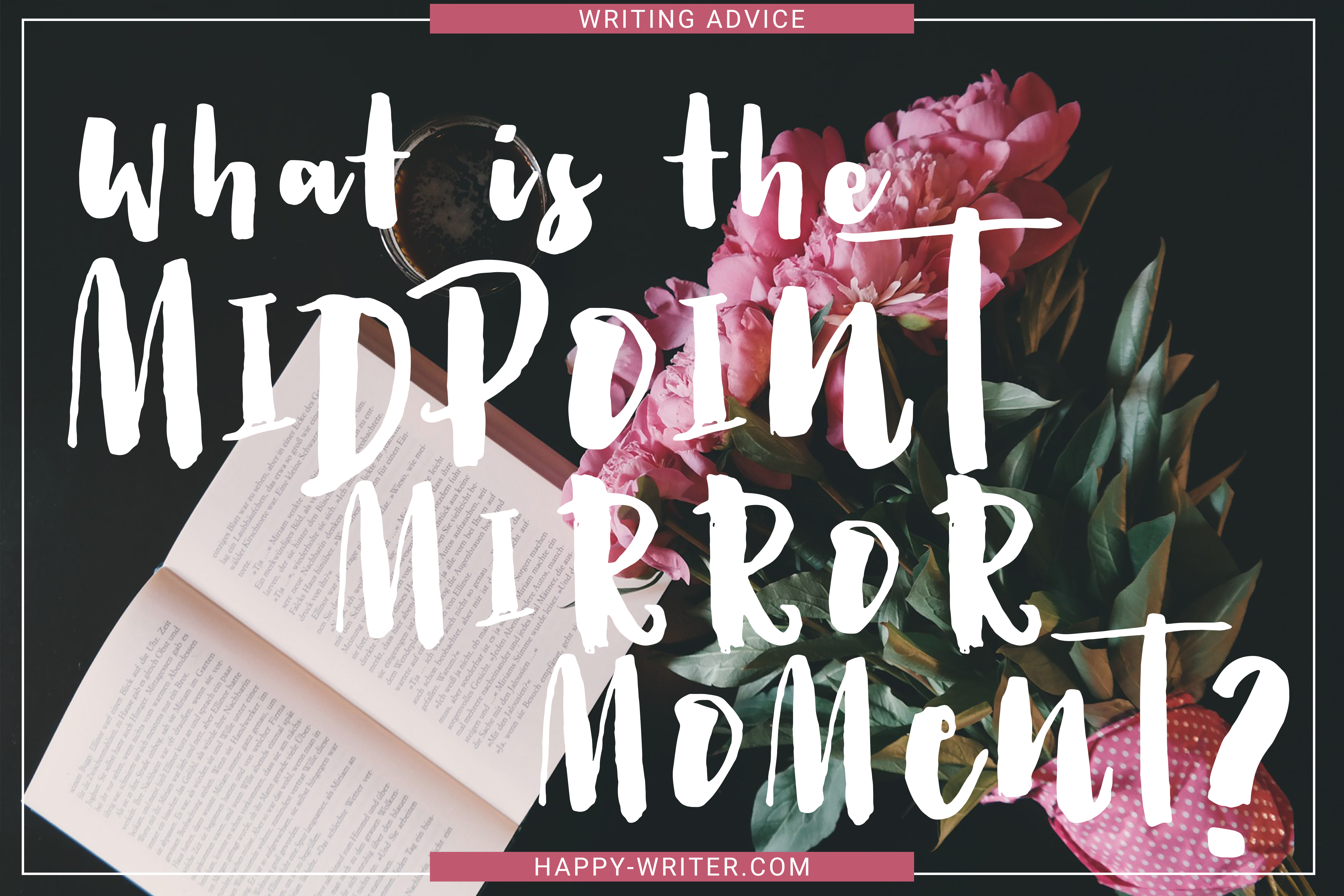 novel writing midpoint mirror moment